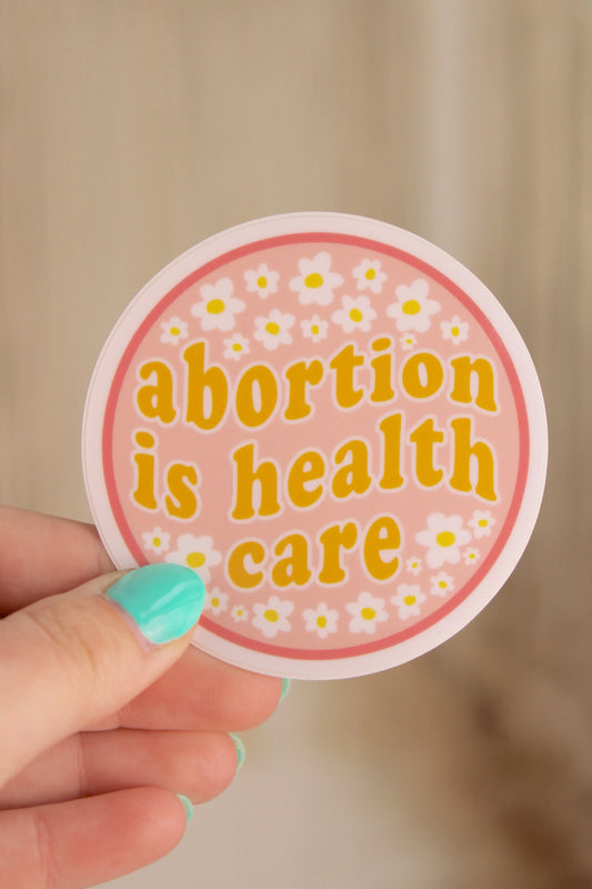 Abortion Is Healthcare Sticker Bloomwolf Studio